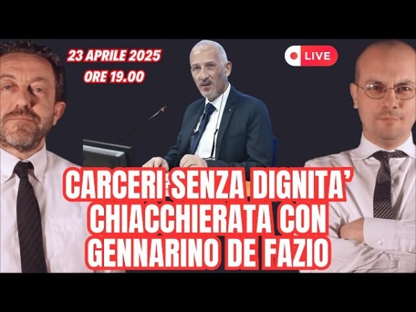Diario di Bordo: Carceri al Collasso - Sovraffollamento, Rivolte e Affettività – Parla De Fazio